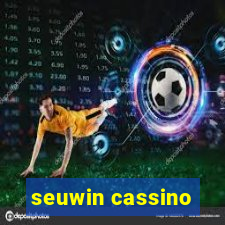 seuwin cassino